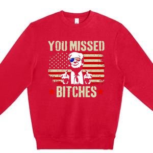 You Missed You Missed Trump 2024 You Missed Premium Crewneck Sweatshirt