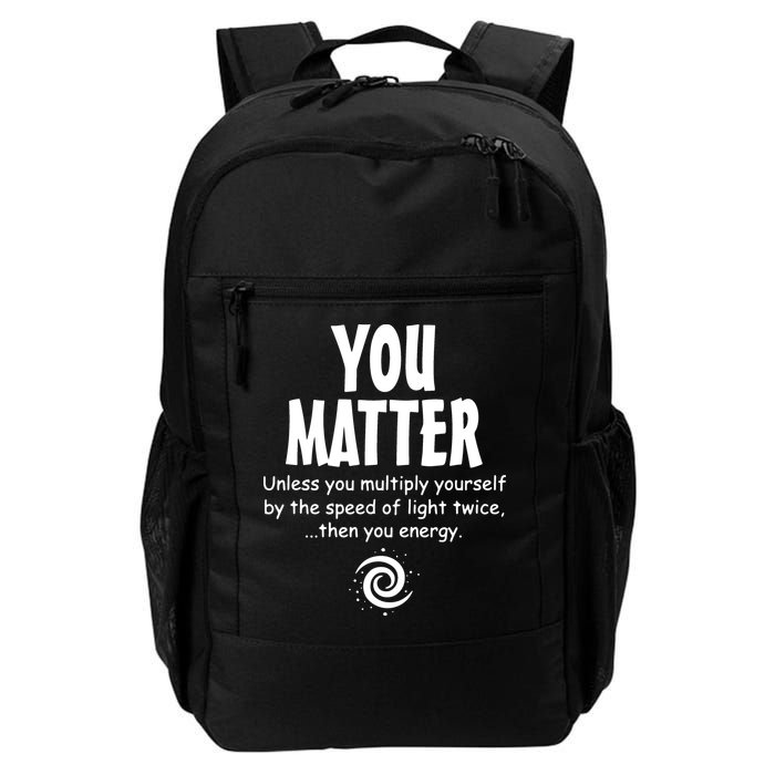 You Matter You Energy Funny Science Backpack