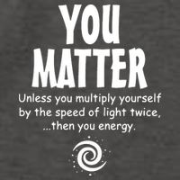You Matter You Energy Funny Science Vector Backpack