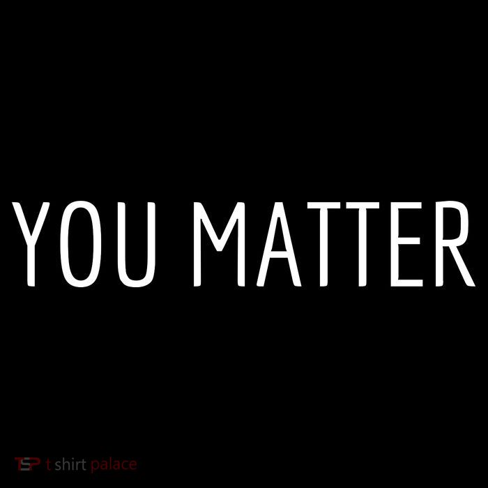 You Matter Women's V-Neck T-Shirt