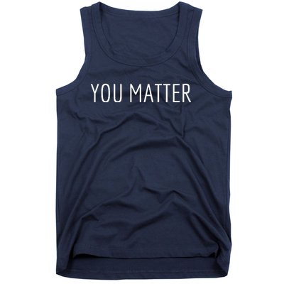 You Matter Tank Top