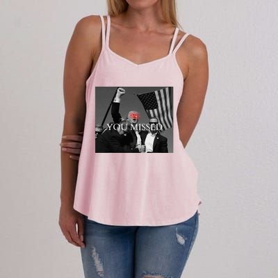 You Missed You Missed Trump 2024 You Missed Women's Strappy Tank