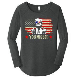 You Missed You Missed Trump 2024 You Missed Women's Perfect Tri Tunic Long Sleeve Shirt