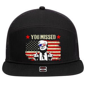 You Missed You Missed Trump 2024 You Missed 7 Panel Mesh Trucker Snapback Hat