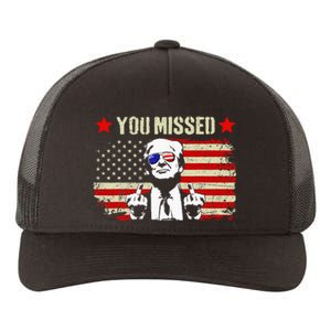 You Missed You Missed Trump 2024 You Missed Yupoong Adult 5-Panel Trucker Hat