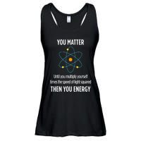 You Matter You Energy Funny Physicist Physics Lover Ladies Essential Flowy Tank