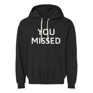 You Missed Garment-Dyed Fleece Hoodie