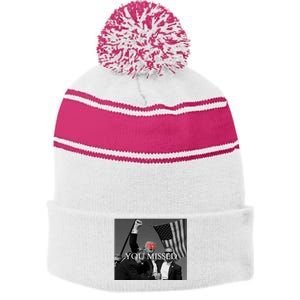 You Missed You Missed Trump 2024 You Missed Stripe Pom Pom Beanie