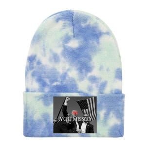 You Missed You Missed Trump 2024 You Missed Tie Dye 12in Knit Beanie