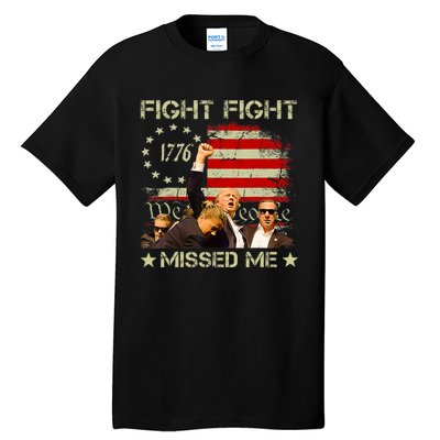 You Missed  You Missed Trump 2024 You Missed We The People Tall T-Shirt