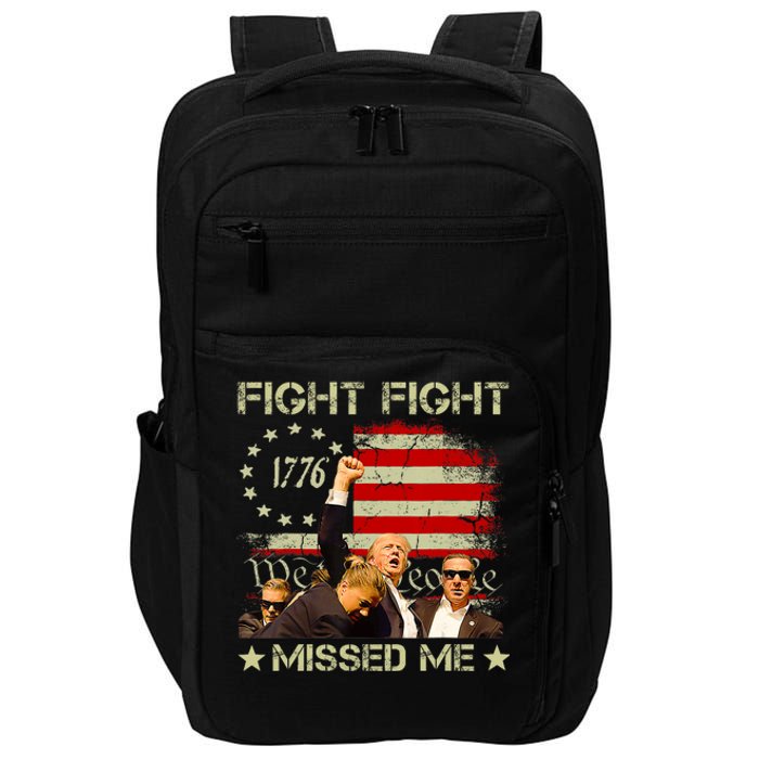 You Missed  You Missed Trump 2024 You Missed We The People Impact Tech Backpack