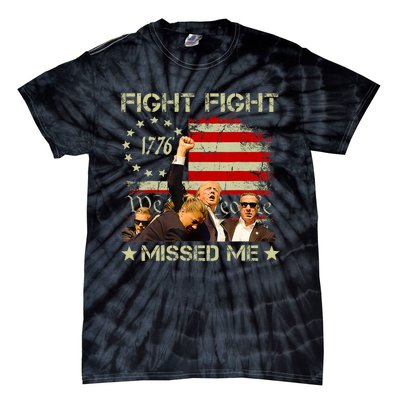 You Missed  You Missed Trump 2024 You Missed We The People Tie-Dye T-Shirt