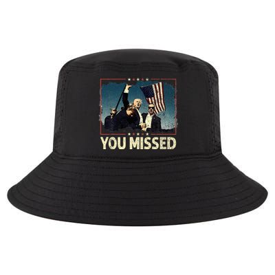 You Missed  You Missed Trump 2024 T You Missed Cool Comfort Performance Bucket Hat