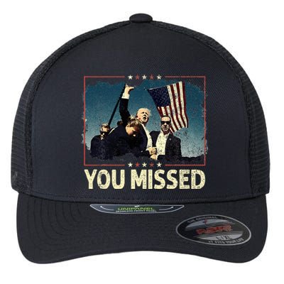 You Missed  You Missed Trump 2024 T You Missed Flexfit Unipanel Trucker Cap