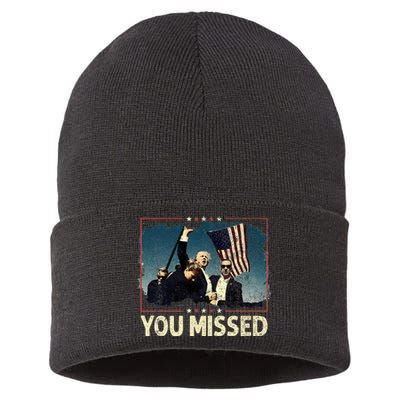 You Missed  You Missed Trump 2024 T You Missed Sustainable Knit Beanie