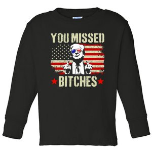 You Missed You Missed Trump 2024 You Missed Toddler Long Sleeve Shirt