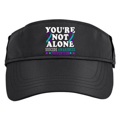 YouRe Not Alone Depression Suicide Prevention Awareness Adult Drive Performance Visor