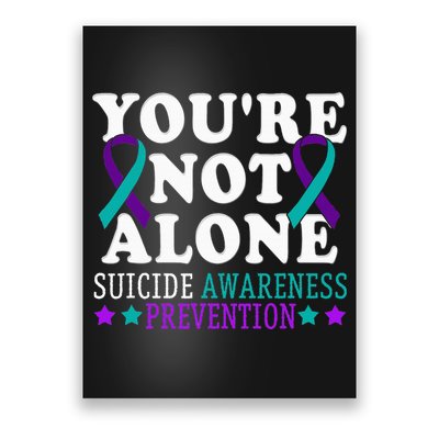 YouRe Not Alone Depression Suicide Prevention Awareness Poster