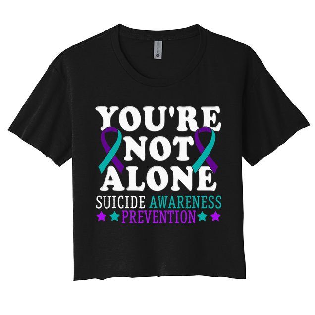 YouRe Not Alone Depression Suicide Prevention Awareness Crop Top