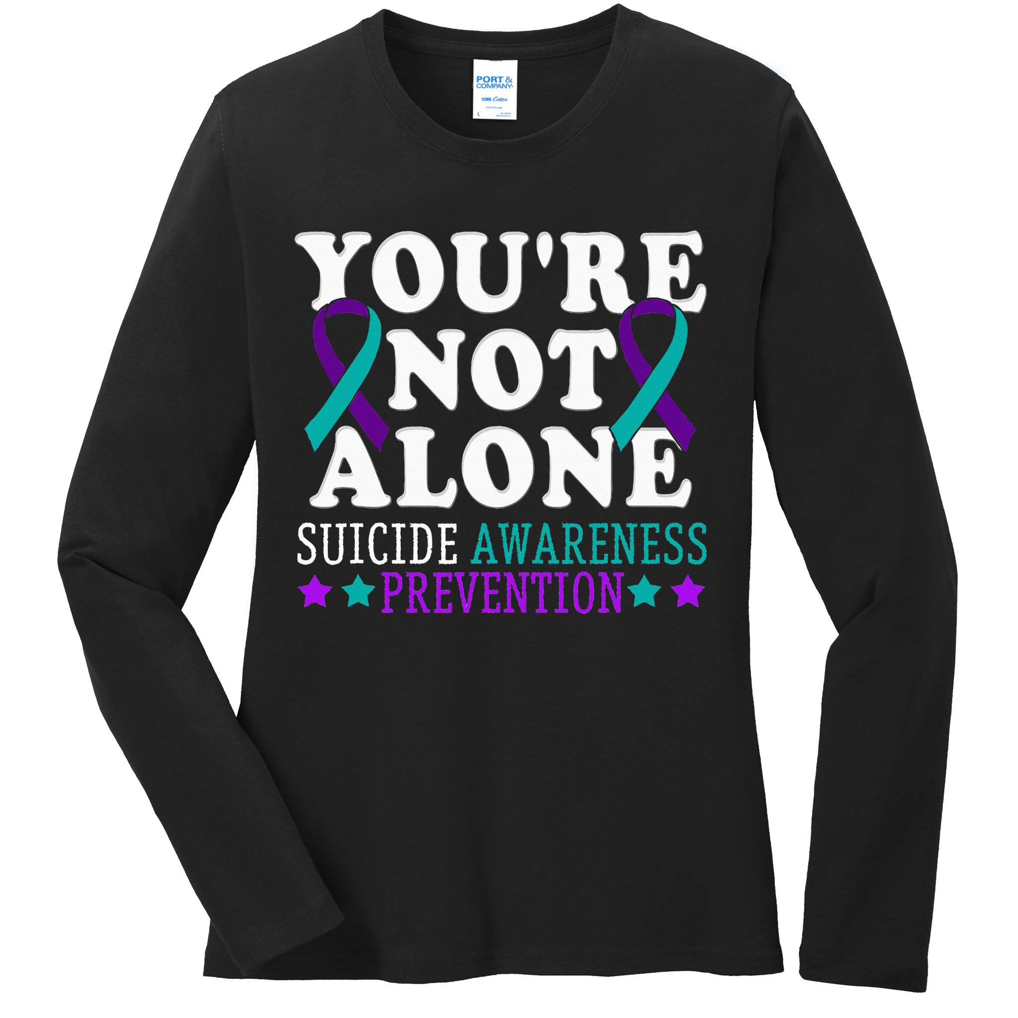 YouRe Not Alone Depression Suicide Prevention Awareness Ladies Long Sleeve Shirt