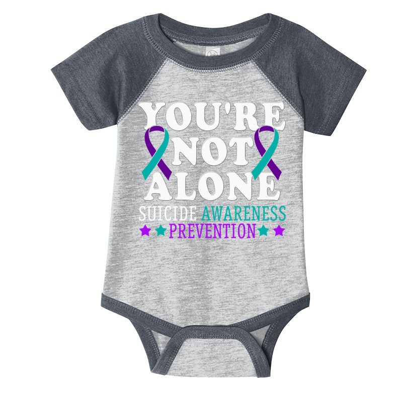 YouRe Not Alone Depression Suicide Prevention Awareness Infant Baby Jersey Bodysuit