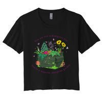 YouRe Not A Dumpster Fire YouRe A Majestic Dumpster Garden Women's Crop Top Tee