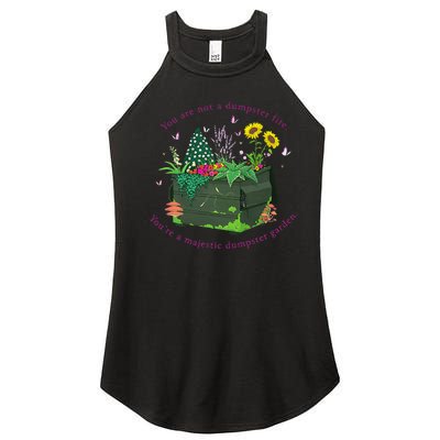 YouRe Not A Dumpster Fire YouRe A Majestic Dumpster Garden Women's Perfect Tri Rocker Tank