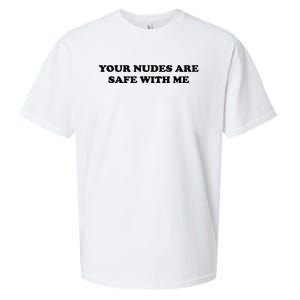 Your Nudes Are Safe With Me Sueded Cloud Jersey T-Shirt