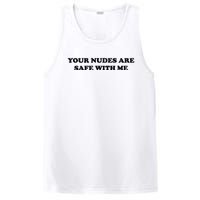 Your Nudes Are Safe With Me PosiCharge Competitor Tank