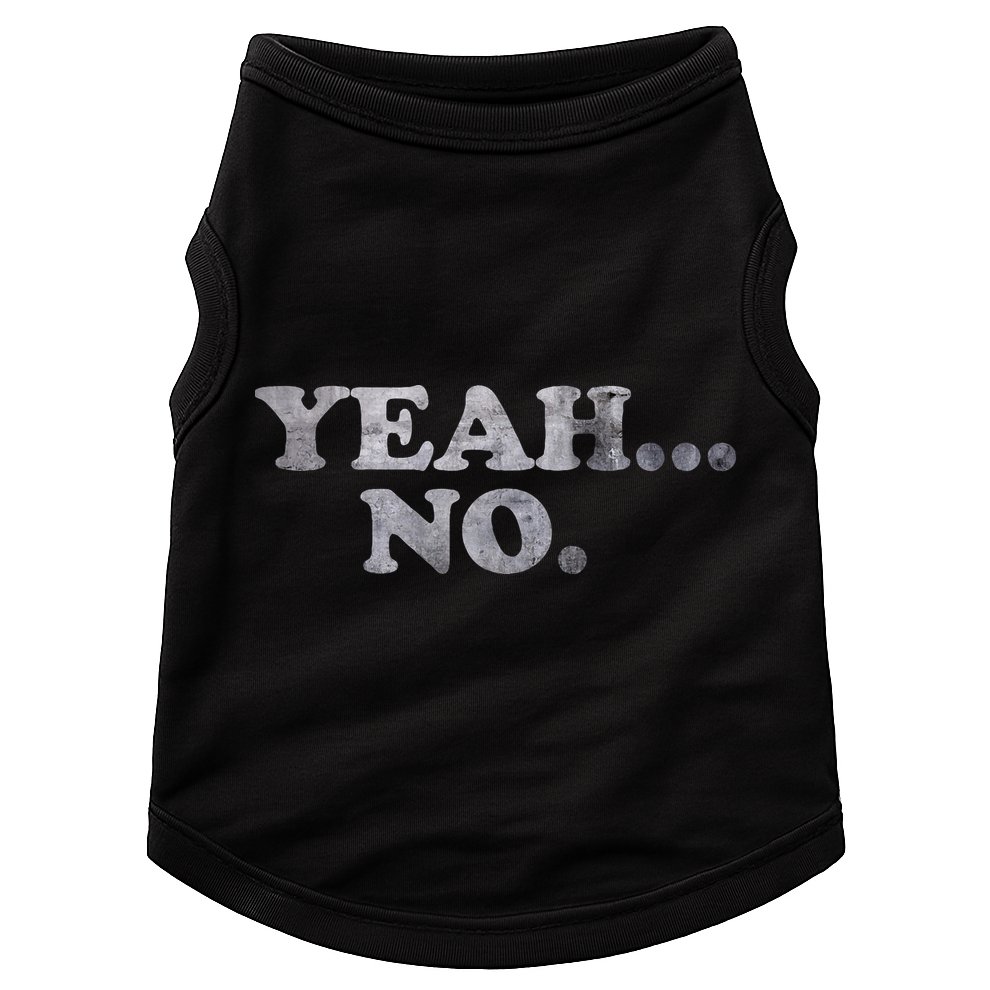 Yeah... No Distressed Doggie Tank