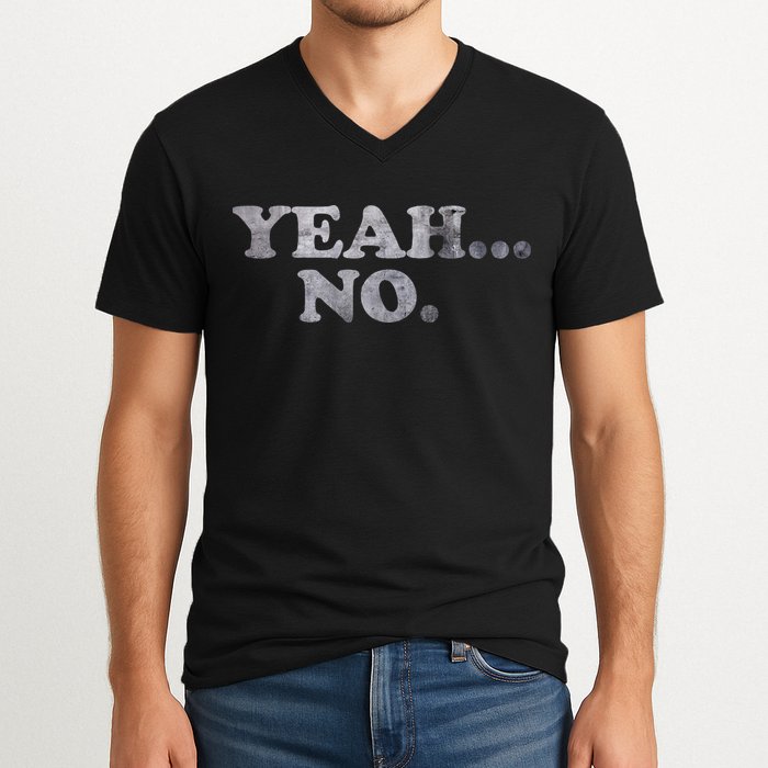 Yeah... No Distressed V-Neck T-Shirt