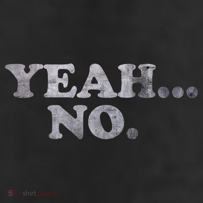 Yeah... No Distressed 11oz C Handle Ceramic Mug