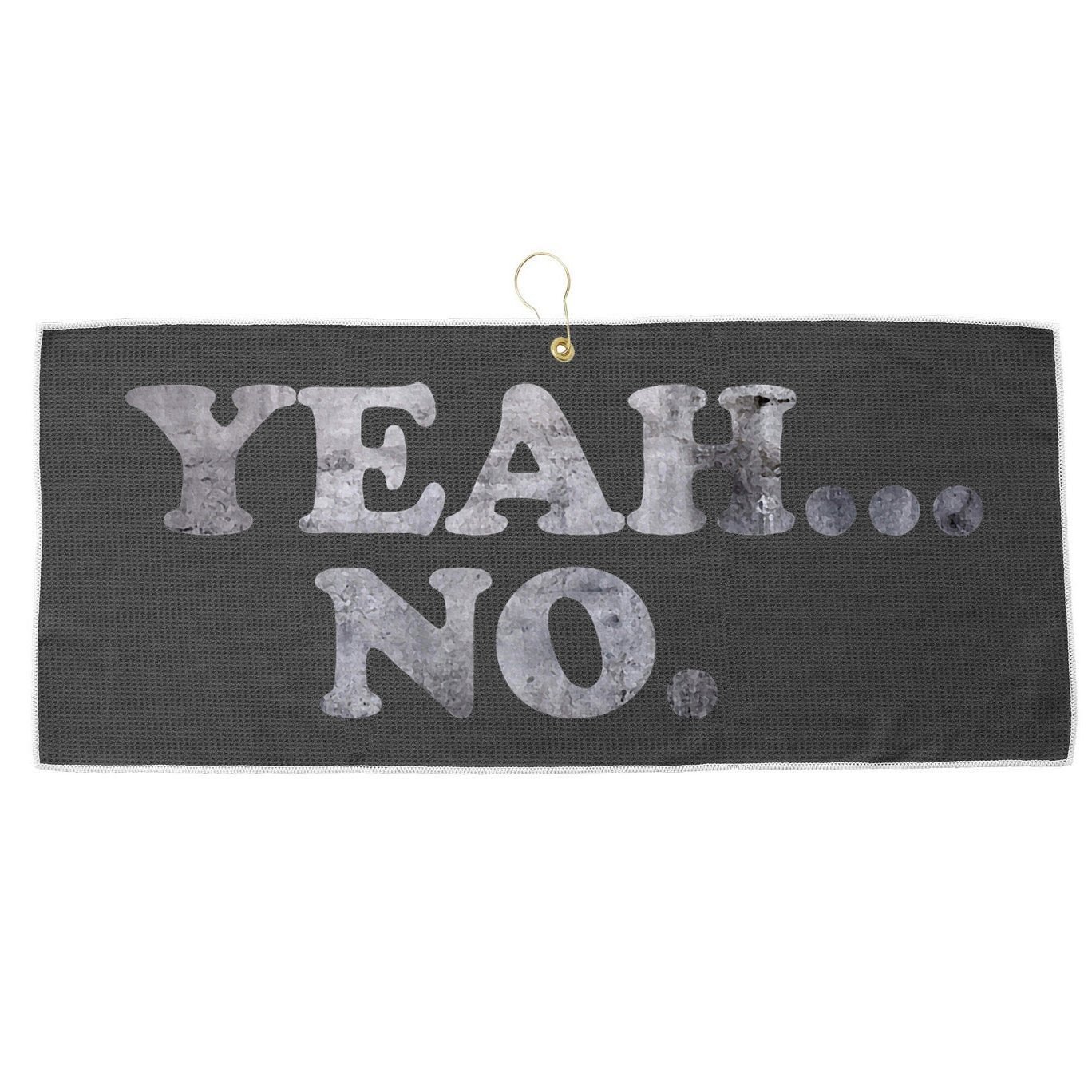 Yeah... No Distressed Large Microfiber Waffle Golf Towel
