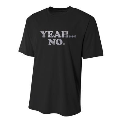 Yeah... No Distressed Youth Performance Sprint T-Shirt