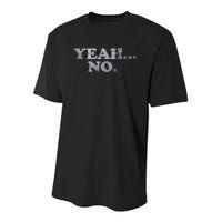 Yeah... No Distressed Youth Performance Sprint T-Shirt