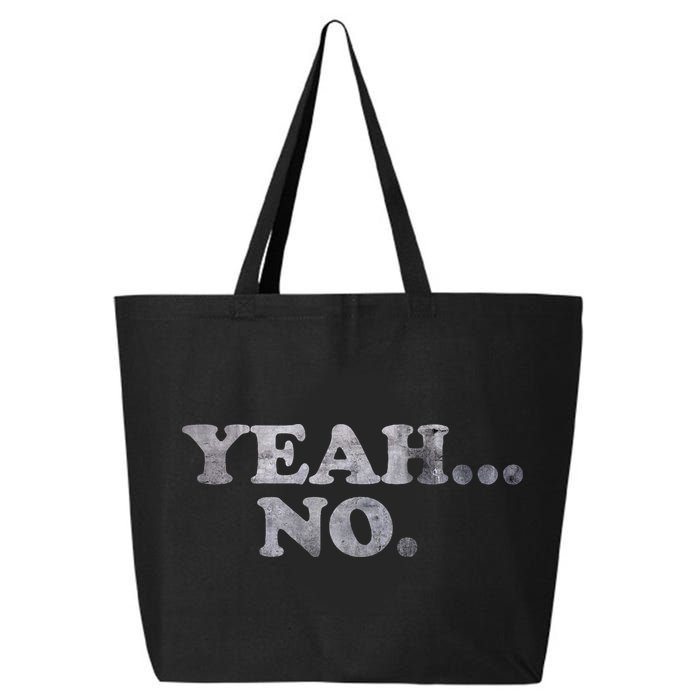 Yeah... No Distressed 25L Jumbo Tote