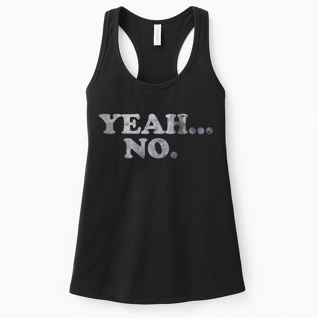 Yeah... No Distressed Womens Tank Top