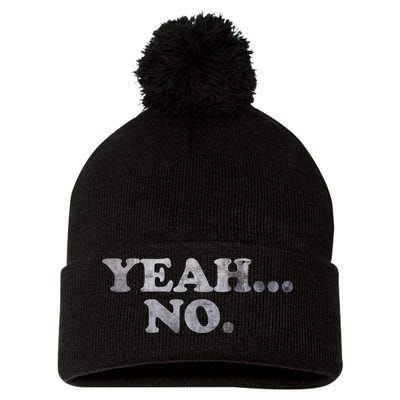 Yeah... No Distressed Pom Pom 12in Knit Beanie