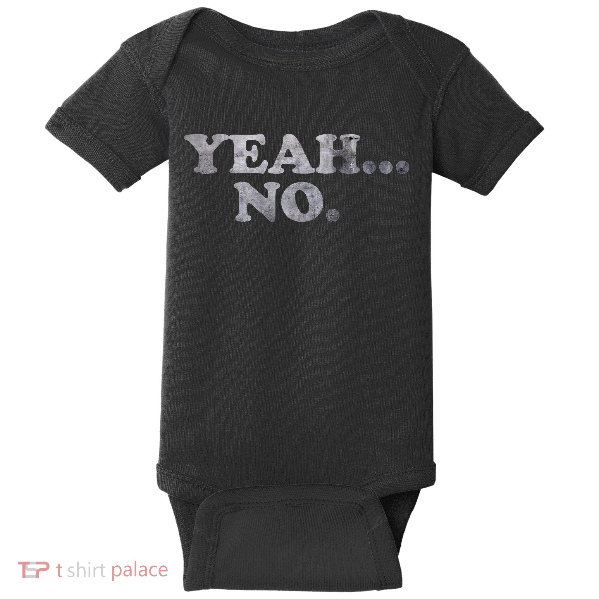 Yeah... No Distressed Baby Bodysuit