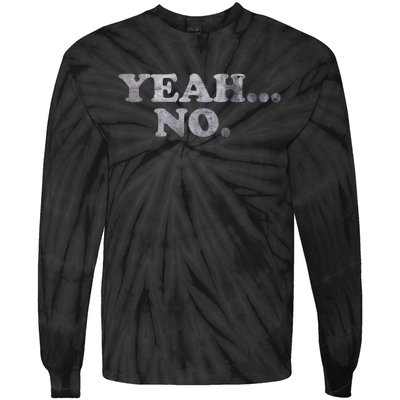 Yeah... No Distressed Tie-Dye Long Sleeve Shirt