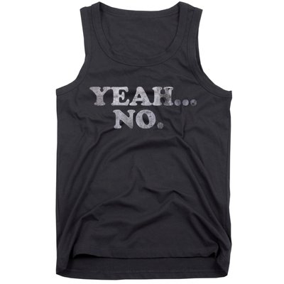 Yeah... No Distressed Tank Top