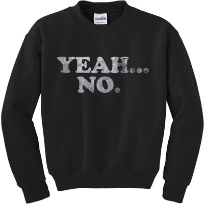 Yeah... No Distressed Kids Sweatshirt