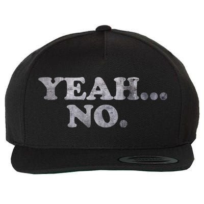 Yeah... No Distressed Wool Snapback Cap