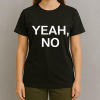 Yeah No Funny Jokes Sarcastic Family T-Shirt
