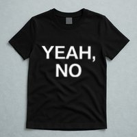 Yeah No Funny Jokes Sarcastic Family T-Shirt
