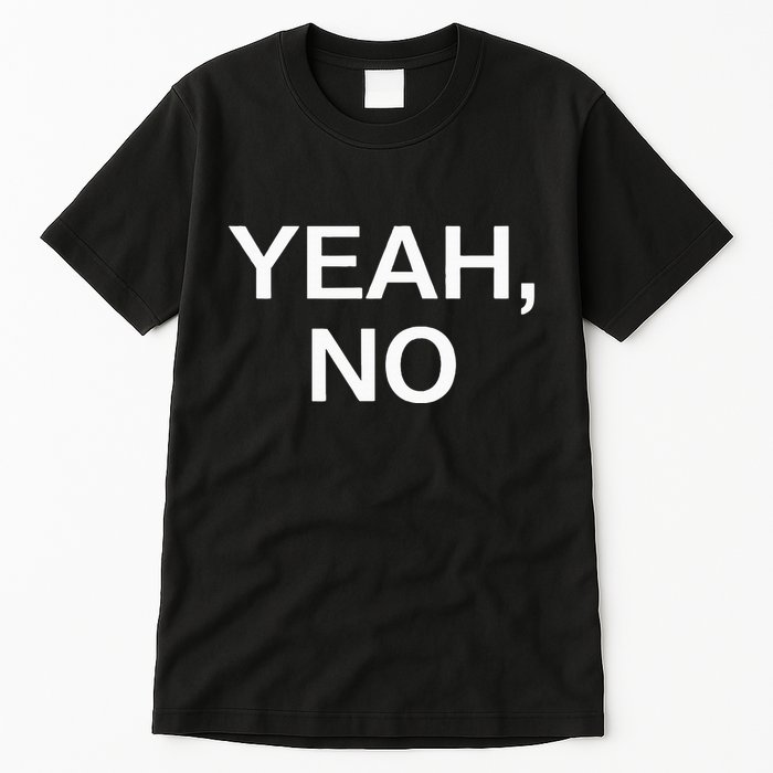 Yeah No Funny Jokes Sarcastic Family Tall T-Shirt