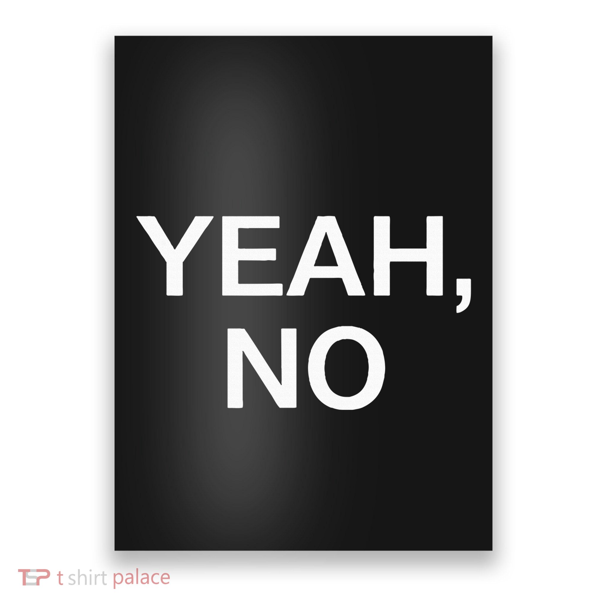Yeah No Funny Jokes Sarcastic Family Poster