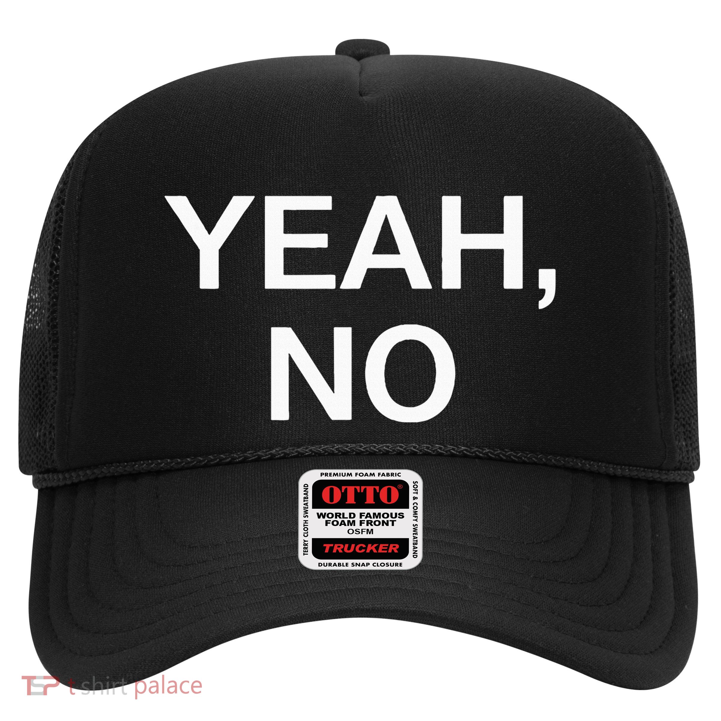 Yeah No Funny Jokes Sarcastic Family Trucker Hat