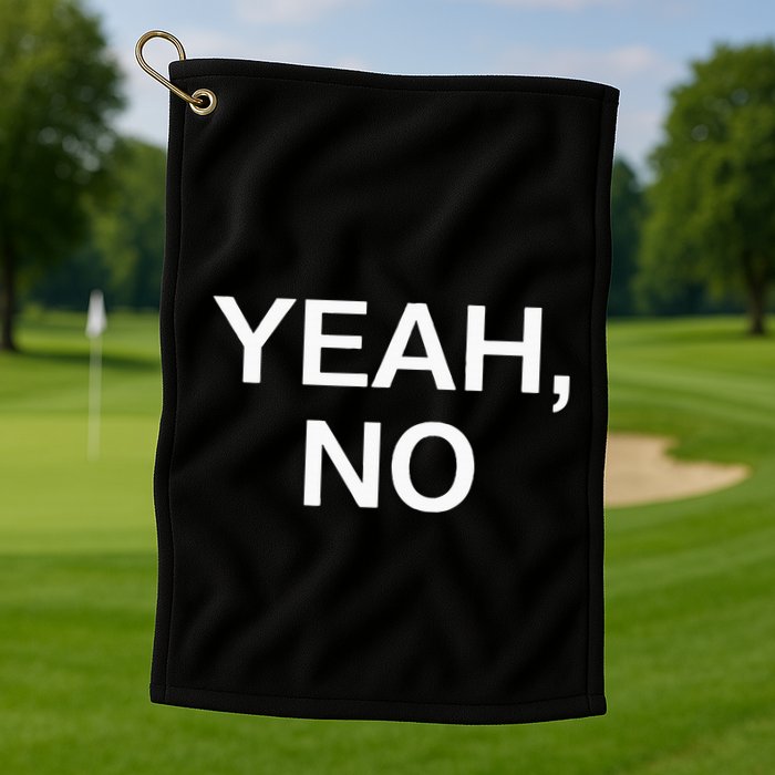 Yeah No Funny Jokes Sarcastic Family Golf Towel