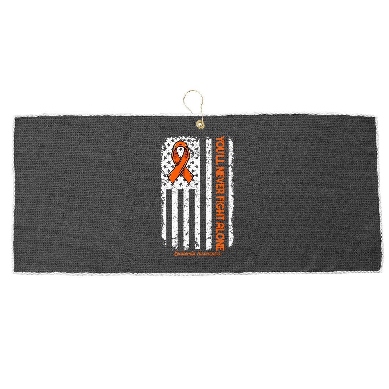 Youll Never Fight Alone Blood Cancer Leukemia Awareness Large Microfiber Waffle Golf Towel